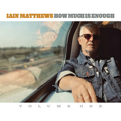 Iain Matthews album How Much is Enough